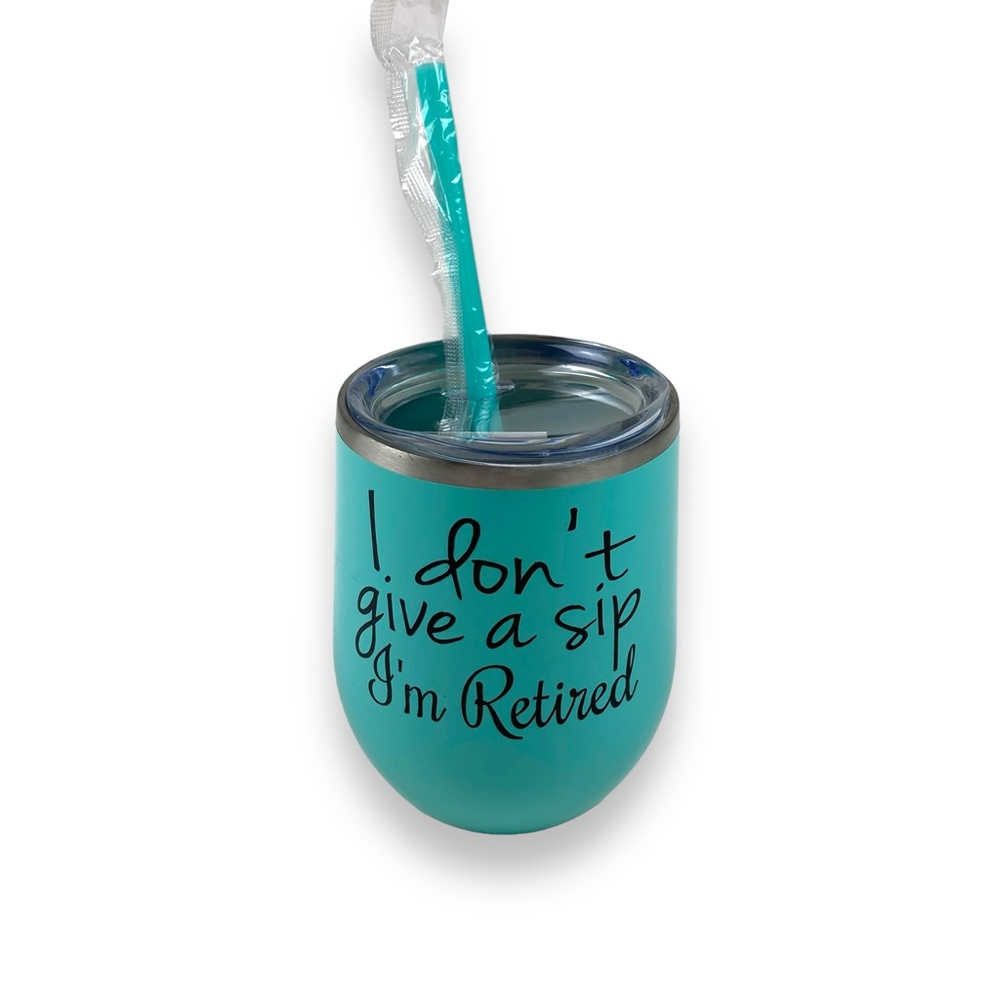 MAARS Steel 12oz Stemless Wine Tumbler I Don't Give A Sip, I'm Retired Funny Cup